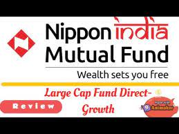 NIPPON INDIA LARGE CAP FUND DIRECT-GROWTH